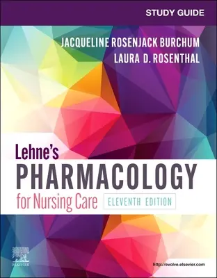 Študijná príručka pre Lehne's Pharmacology for Nursing Care - Study Guide for Lehne's Pharmacology for Nursing Care