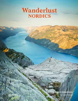 Wanderlust Nordics: Objavovanie trás v Škandinávii - Wanderlust Nordics: Exploring Trails in Scandinavia