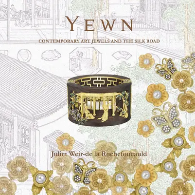 Yewn: Súčasné umelecké šperky a Hodvábna cesta - Yewn: Contemporary Art Jewels and the Silk Road