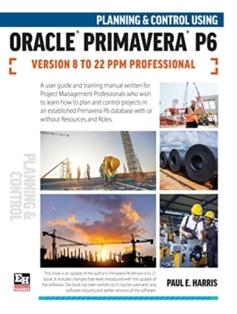 Plánovanie a kontrola pomocou Oracle Primavera P6 verzie 8 až 22 PPM Professional - Planning and Control Using Oracle Primavera P6 Versions 8 to 22 PPM Professional