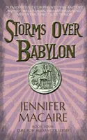 Búrky nad Babylonom - Séria Čas pre Alexandra - Storms over Babylon - The Time for Alexander Series