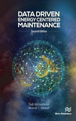 Údržba zameraná na energetické využitie údajov - 2. vydanie knihy Údržba zameraná na energetické využitie údajov: Zelený systém údržby - Data Driven Energy Centered Maintenance - 2nd Edition of Energy Centered Maintenance: A Green Maintenance System
