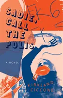 Sadie, zavolaj Polis - Sadie, Call the Polis