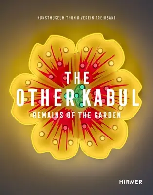 Druhý Kábul: Zvyšky záhrady - The Other Kabul: Remains of the Garden