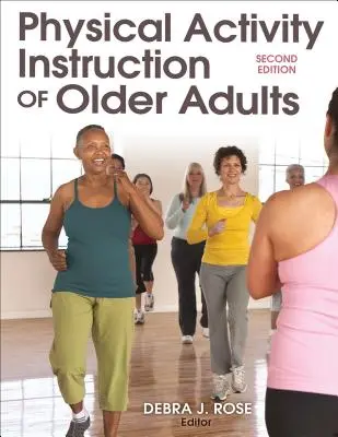 Inštrukcie o fyzickej aktivite starších dospelých - Physical Activity Instruction of Older Adults