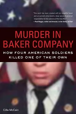 Vražda v spoločnosti Baker: Ako štyria americkí vojaci zabili jedného z nich - Murder in Baker Company: How Four American Soldiers Killed One of Their Own