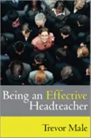 Byť efektívnym riaditeľom školy - Being an Effective Headteacher