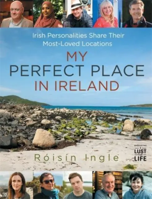 Moje dokonalé miesto v Írsku - írske osobnosti sa delia o svoje najobľúbenejšie miesta - My Perfect Place in Ireland - Irish personalities share their most-loved locations