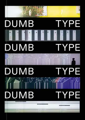 Nemý typ - Dumb Type