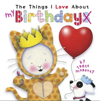 Veci, ktoré milujem na narodeninách - The Things I Love about Birthdays