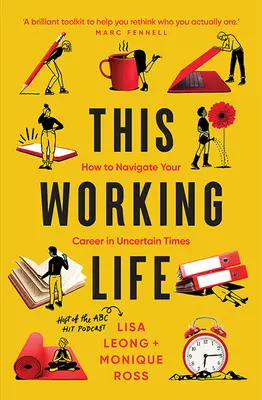 Tento pracovný život - Ako navigovať svoju kariéru v neistých časoch - This Working Life - How to Navigate Your Career in Uncertain Times