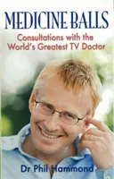 Lekárske gule - konzultácie s najväčším televíznym lekárom na svete - Medicine Balls - Consultations with the World's Greatest TV Doctor