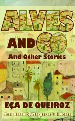 Alves a spol: A iné príbehy - Alves and Co: And Other Stories