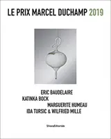 Prix Marcel Duchamp 2019 - Eric Baudelaire, Katinka Bock, Marguerite Humeau, Ida Tursic a Wilfried Mille - Prix Marcel Duchamp 2019 - Eric Baudelaire, Katinka Bock, Marguerite Humeau, Ida Tursic & Wilfried Mille