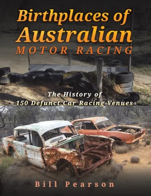 Miesta narodenia austrálskych automobilových pretekov - Birthplaces of Australian Motor Racing