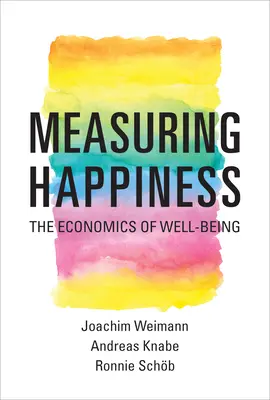 Meranie šťastia: Ekonomika blahobytu - Measuring Happiness: The Economics of Well-Being