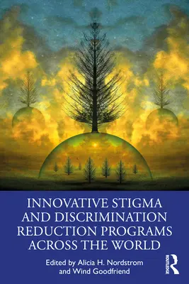 Inovatívne programy na zníženie stigmy a diskriminácie vo svete - Innovative Stigma and Discrimination Reduction Programs Across the World