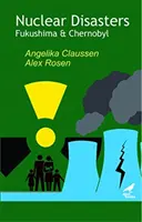 Jadrové katastrofy - Fukušima a Černobyľ - Nuclear Disasters - Fukushima and Chernobyl