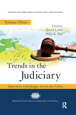 Trendy v súdnictve: Rozhovory so sudcami z celého sveta, tretí diel - Trends in the Judiciary: Interviews with Judges Across the Globe, Volume Three