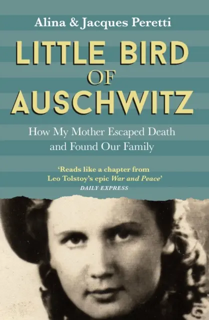Vtáčik z Osvienčimu - Ako moja matka unikla smrti a našla našu rodinu - Little Bird of Auschwitz - How My Mother Escaped Death and Found Our Family