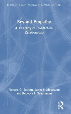 Za hranicami empatie: Terapia kontaktu vo vzťahu - Beyond Empathy: A Therapy of Contact-in-Relationship