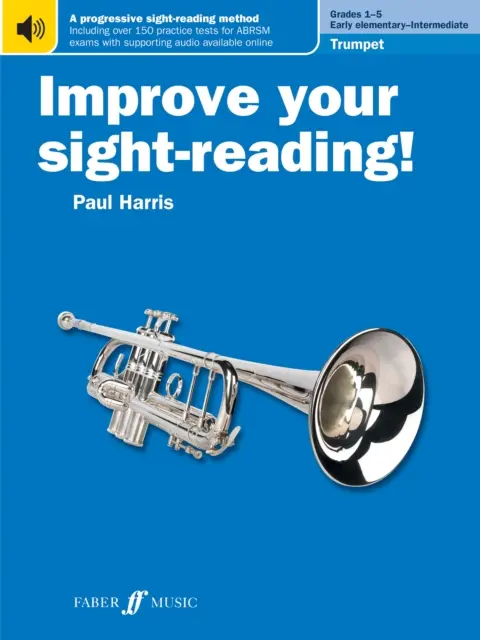 Zlepšite si čítanie zrakom! Trúbka Triedy 1-5 - Improve your sight-reading! Trumpet Grades 1-5