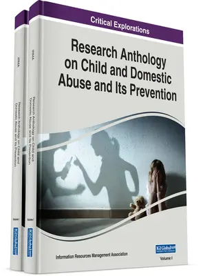 Výskumná antológia o zneužívaní detí a domácom násilí a jeho prevencii - Research Anthology on Child and Domestic Abuse and Its Prevention