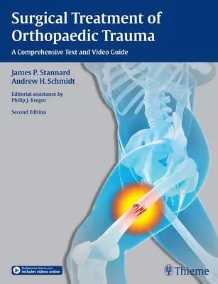 Chirurgická liečba ortopedických úrazov: Komplexný textový a video sprievodca - Surgical Treatment of Orthopaedic Trauma: A Comprehensive Text and Video Guide