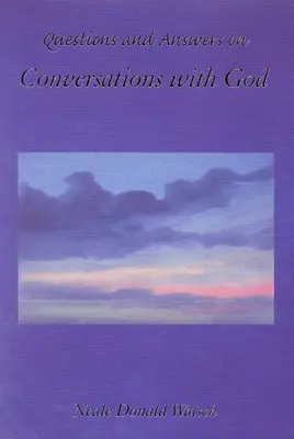 Otázky a odpovede k Hovorom s Bohom - Questions and Answers on Conversations with God