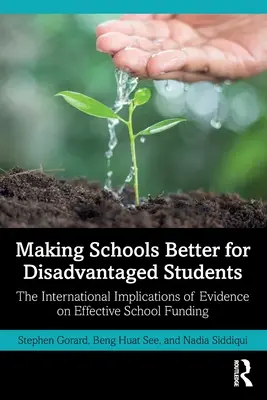 Zlepšovanie kvality škôl pre znevýhodnených žiakov: Medzinárodné dôsledky dôkazov o efektívnom financovaní škôl - Making Schools Better for Disadvantaged Students: The International Implications of Evidence on Effective School Funding