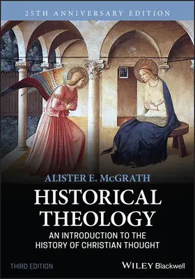 Historická teológia: Úvod do dejín kresťanského myslenia - Historical Theology: An Introduction to the History of Christian Thought