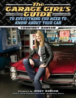 Sprievodca dievčaťa z garáže - The Garage Girl's Guide