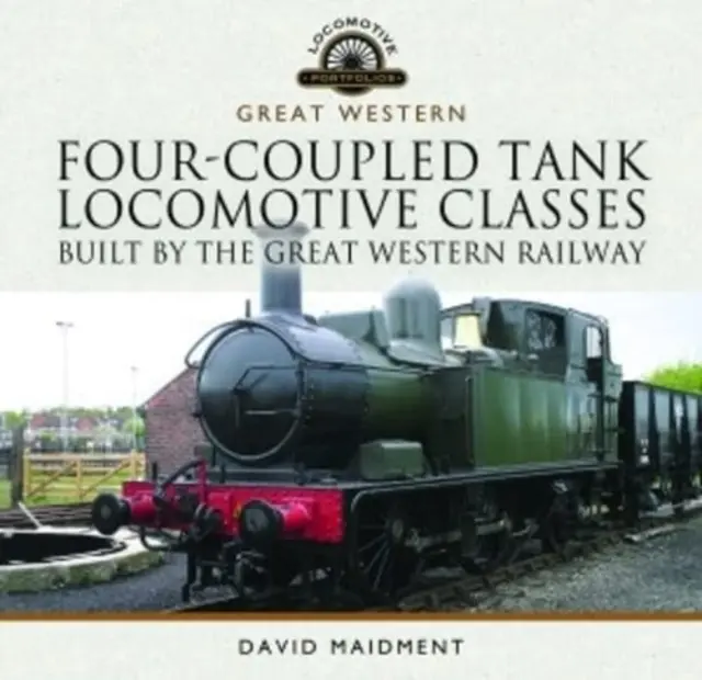 Triedy štvorspojkových cisternových lokomotív postavených železnicou Great Western Railway - Four-Coupled Tank Locomotive Classes Built by the Great Western Railway