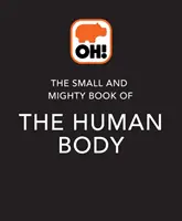 Malá a mocná kniha o ľudskom tele - Knihy do vrecka, obrovské fakty! - Small and Mighty Book of the Human Body - Pocket-sized books, massive facts!