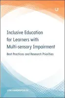 Inkluzívne vzdelávanie žiakov s multisenzorickým postihnutím: Najlepšie postupy a priority výskumu - Inclusive Education for Learners with Multisensory Impairment: Best Practices and Research Priorities