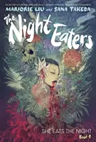 Noční požierači: (Kniha 1) - Night Eaters: She Eats the Night (Book 1)