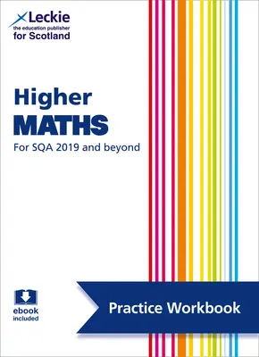 Leckie Higher Maths for Sqa and Beyond - Practice Workbook (cvičebnica): Precvičovanie a učenie sa tém na skúšku Sqa - Leckie Higher Maths for Sqa and Beyond - Practice Workbook: Practice and Learn Sqa Exam Topics