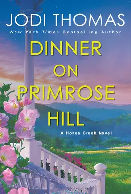 Večera na Primrose Hill: A Heartwarming Texas Love Story - Dinner on Primrose Hill: A Heartwarming Texas Love Story