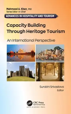 Budovanie kapacít prostredníctvom cestovného ruchu zameraného na kultúrne dedičstvo: Medzinárodná perspektíva - Capacity Building Through Heritage Tourism: An International Perspective