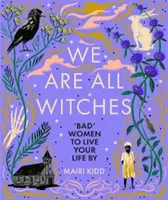 Všetky sme čarodejnice - We Are All Witches