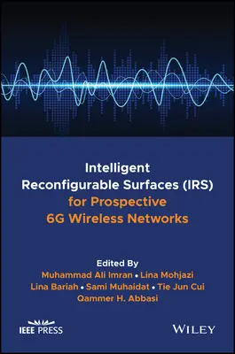 Inteligentné rekonfigurovateľné povrchy (Irs) pre perspektívne bezdrôtové siete 6g - Intelligent Reconfigurable Surfaces (Irs) for Prospective 6g Wireless Networks