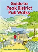 Sprievodca prechádzkami po krčmách v okrese Peak District - 20 prechádzok po krčmách - Guide to Peak District Pub Walks - 20 Pub Walks