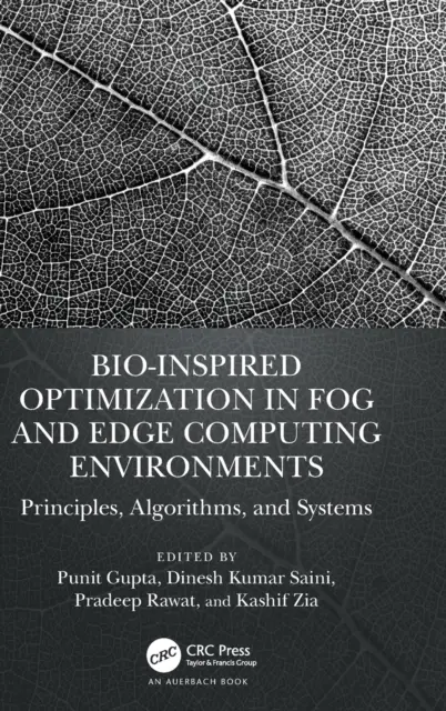 Biologicky inšpirovaná optimalizácia v prostredí hmly a okrajových počítačov: Princípy, algoritmy a systémy - Bio-Inspired Optimization in Fog and Edge Computing Environments: Principles, Algorithms, and Systems