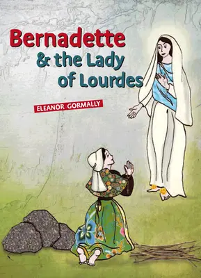 Bernadeta a pani z Lúrd - Bernadette & the Lady of Lourdes