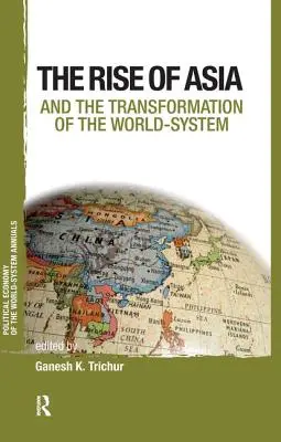Ázia a transformácia svetového systému - Asia and the Transformation of the World-System