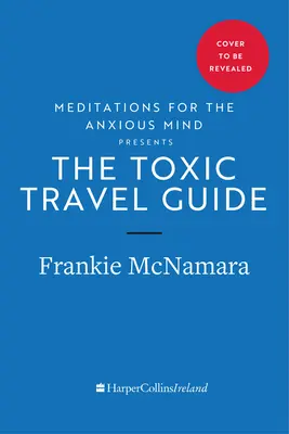 Toxický cestovný sprievodca: Írsko, ako ste ho ešte nevideli - The Toxic Travel Guide: Ireland as You've Never Seen It Before