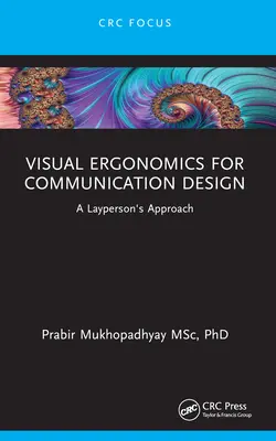 Vizuálna ergonómia pre komunikačný dizajn: Prístup pre laikov - Visual Ergonomics for Communication Design: A Layperson's Approach