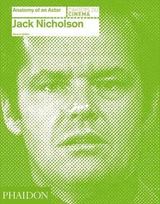 Jack Nicholson: Anatómia herca - Jack Nicholson: Anatomy of an Actor