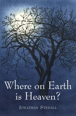 Kde na zemi je nebo? - Where on Earth Is Heaven?