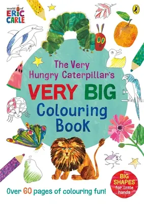 Veľmi hladná húsenica - veľmi veľká omaľovánka - Very Hungry Caterpillar's Very Big Colouring Book